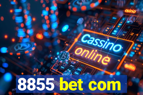 8855 bet com